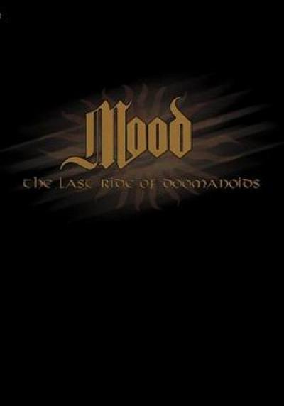 Mood: The Last Ride Of Doomanoids DVD